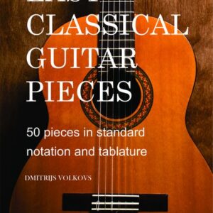 Easy Classical Guitar pieces Book 1 - 50 pieces in standard notation and tablature